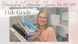 Our 2023/2024 Homeschool Curriculum Choices for 11th Grade