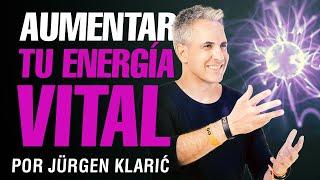 Aumenta al máximo tu energía vital por Jürgen Klarić