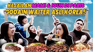 KEJAILAN MAMI & IGUN DI PARIS GODAIN WAITER ASLI KOREA!!