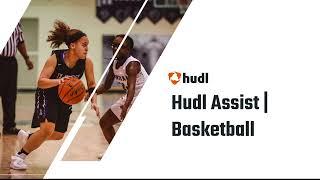 Hudl Assist | Basketball