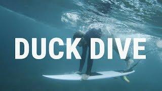 How to Duck Dive | Surfing Tutorial to Pass the Break Efficiently