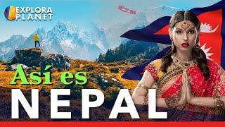 NEPAL | Así es Nepal | El País mas mas alto del mundo