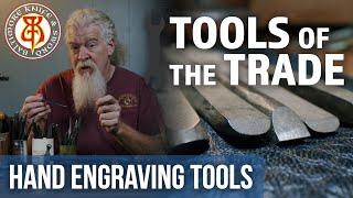 Hand Engraving Tools - Tools of the Trade