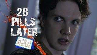 28 Pills Later