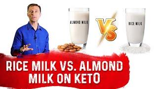 Rice Milk vs. Almond Milk on Keto – Dr. Berg