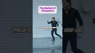 The Ballad of Cleopatra #thelumineers #cleopatra #musicforlife