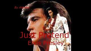 Just Pretend   Elvis Presley ~ Lyrics + Traduzione in Italiano