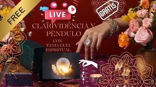  EN VIVO: Responde tu Destino con Clarividencia y Péndulo | Tania Guía Espiritual