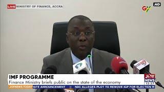 IMF Programme: The Finance Ministry briefs public on the state of the economy