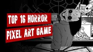 16 Best Horror Games With Pixel Graphic That You Can Play On PC