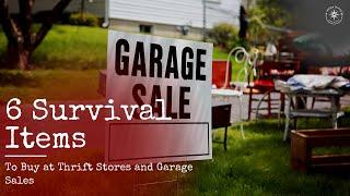 6 Survival Items to Find at Thrift Stores and Garage Sales