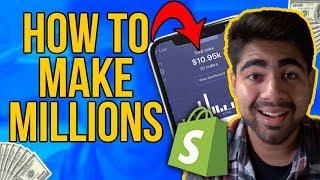 How To Make MILLIONS With Shopify Dropshipping In 2020