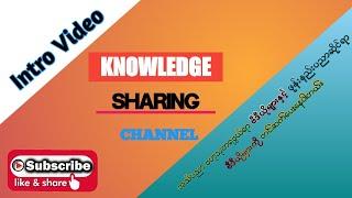 Intro Video for Knowledge Sharing Channel 