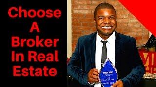 How to Choose a Broker as a Real Estate Agent