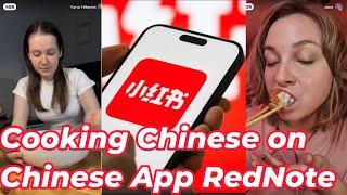 Americans learning to Cook Chinese Food on Chinese App RedNote