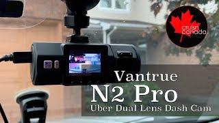 Vantrue N2 Pro Uber Dual Dash Cam | Unboxing and Day/Night Test