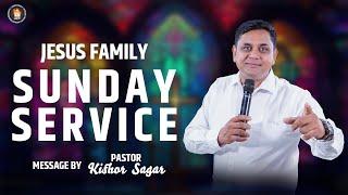 SUNDAY PRAISE & WORSHIP | 01 JUN 2025 | 8:30 AM | PR. KISHOR SAGAR | JESUS FAMILY | PG VARGIS
