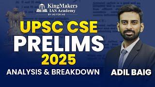 Prelims 2025 Detailed Analysis & Breakdown | UPSC CSE 2025 | Adil Baig #upsc #upscprelims2025