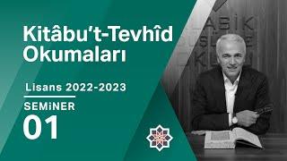 Ekrem Demirli, 2022-2023 Lisans Programı: Kitâbu’t-Tevhîd Okumaları, 1. Seminer