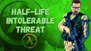 Half-Life: Intolerable Threat