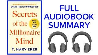 Secrets of the Millionaire Mind by T. Harv Eker | Full Audiobook