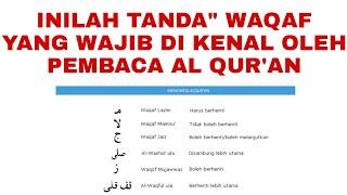 mengenal semua tanda waqaf dalam al qur'an dan cara waqaf yang benar