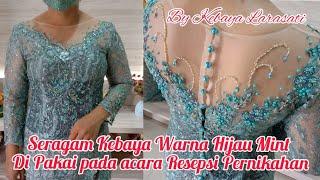 Seragam Kebaya Warna Hijau Mint Cocok Dipakai Untuk Menghadiri Pesta Pernikahan|| Mint Green Kebaya