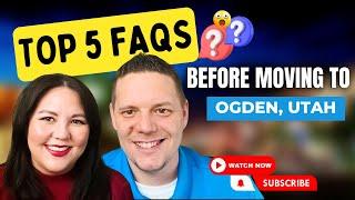 Things You Should Know BEFORE Moving to Ogden Utah