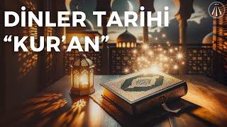 Kuran / Dinler Tarihi Serisi Bölüm 13