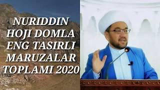 NURIDDIN HOJI DOMLA .ENG TASIRLI MARUZALAR TOPLAMI