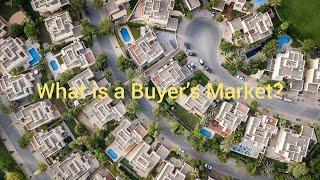 What is a Buyer's Market?