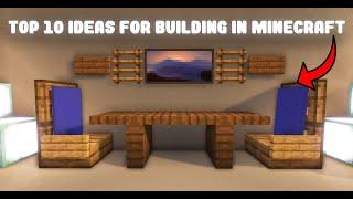 Top 10 ideas for building in minecraft