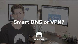 Smart DNS vs VPN Explained | NordVPN