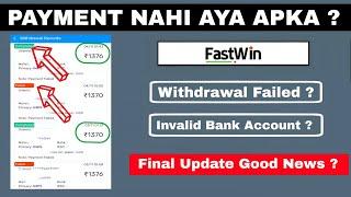 Fastwin | Fastwin withdrawal Failed | Fastwin Invalid Bank Account | Fastwin Withdrawal Problem