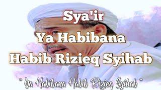 YA HABIBANA HABIB RIZIEQ SYIHAB Full Lirik