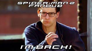 Spider-Man 2 Fandub - I’m Back!