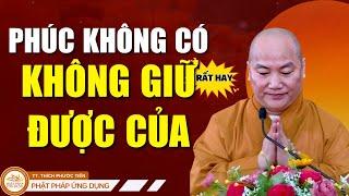 Phước Không Có Không Giữ Được Của (Rất Hay) | Thầy THÍCH PHƯỚC TIẾN