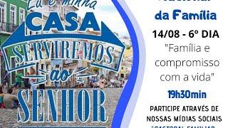 6° Dia SNF: "Família e compromisso com a vida"