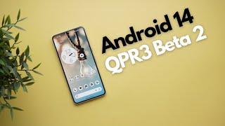 Android 14 QPR3 Beta 2 - What's New?