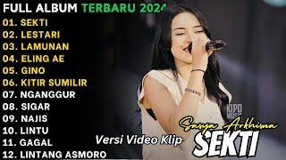 SEKTI |LAGU DANGDUT KOPLO 2024 | SASYA ARKHISNA FULL ALBUM 2024 |DANGDUT TRENDING 2024