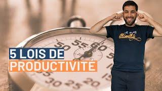 5 LOIS DE PRODUCTIVITÉ