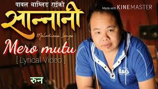 New nepali song ll Mero mutu ll Singer - Paawal chamling Rai 2075 Official lyrical vedio