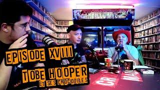 croiX2malte | Épisode #18 | TOBE HOOPER & ses crocodiles