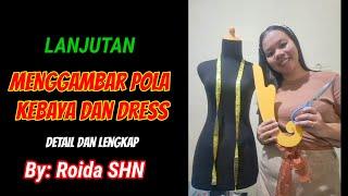 CARA MENGGAMBAR POLA KEBAYA DAN DRESS 2024 | LENGKAP DAN  DETAIL