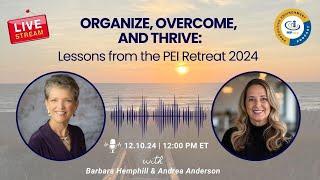 Organize, Overcome, and Thrive: Lessons from the PEI Retreat 2024