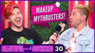 10 Makeup Myths BUSTED! | BEAUTIFUL and BOTHERED with Johnny Ross | Ep. 30