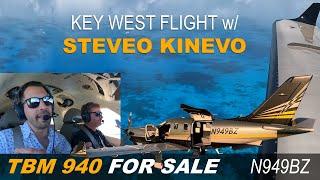 KEY WEST w/ STEVEO KINEVO | TBM 940 - N949BZ | FOR SALE
