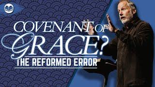 The Problem with the Covenant of Grace | Pastor David Guzik