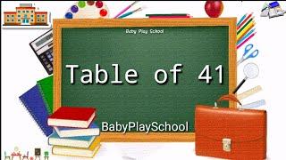 41 पहाड़ा | Tables of 41 | BabyPlayschool | 41 का पहाड़ा |TABLE of 41 By Baby Play School