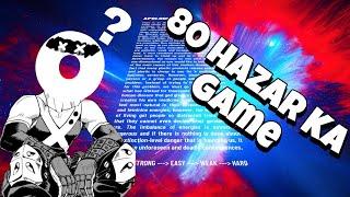 80 Hazar Ka Game Hai 80 Hazar || The Most Expensive Game On Earth